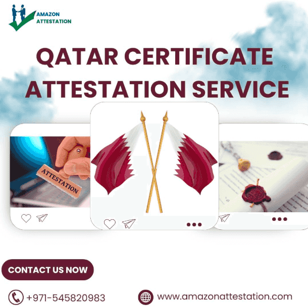Qatar Certificate Attestation Service for Legal Authentication