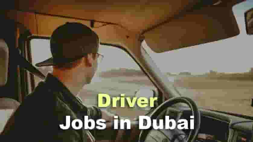 Dubai drivers job vacancies