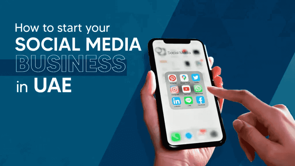How to Start a Social Media Business in Dubai
