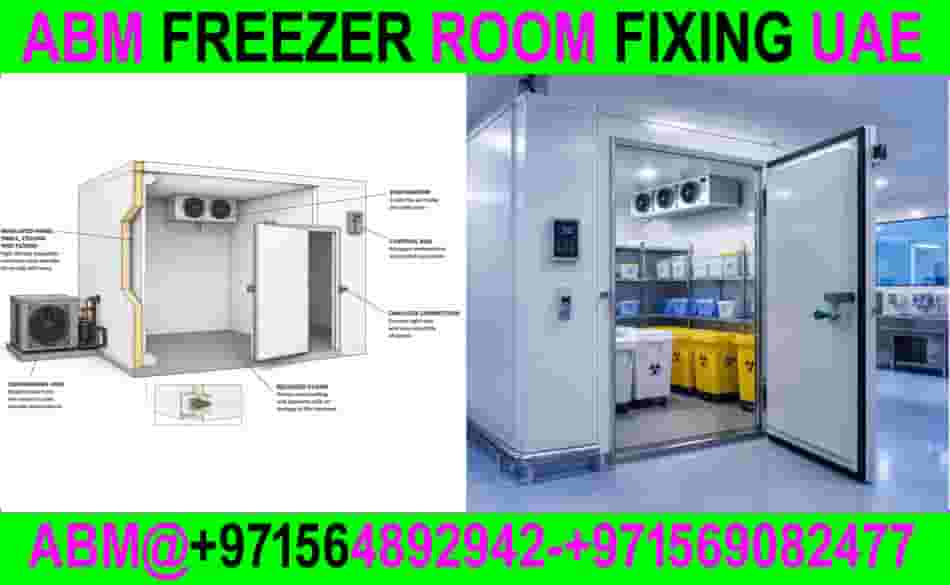 Freezer Room Fixing Ajman Sharjah Dubai Abu Dhabi