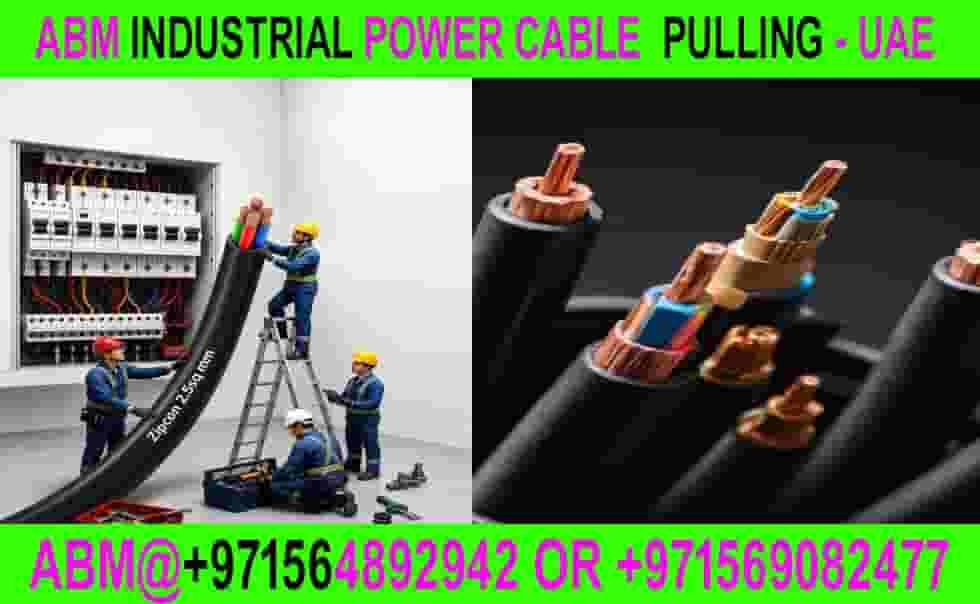 Industrial Power Cable Pulling Contractor in ajman Sharjah Dubai